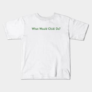 What Would Chidi do? (green) Kids T-Shirt